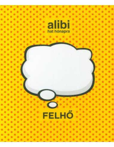 Alibi 6 hónapra - Felhő