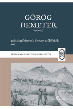 Görög Demeter grinzingi birtokán ültetett szőlőfajták, 1829
