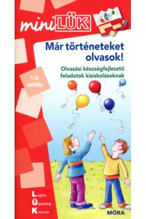 Már történeteket olvasok - LDI250 - Olvasási készségfejlesztő feladatok kisiskolásoknak - MiniLÜK