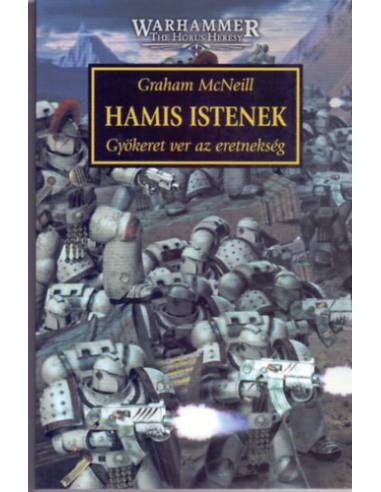 Hamis istenek - Gyökeret ver az eretnekség