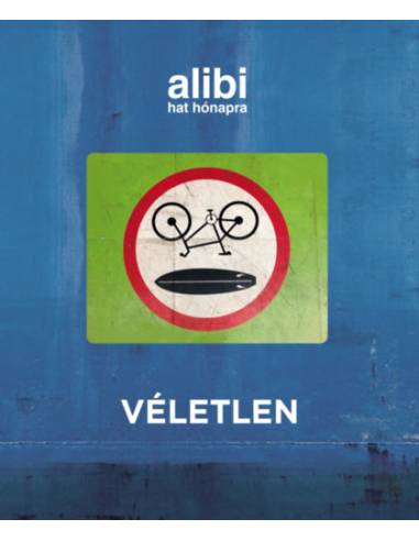 Alibi hat hónapra 22. - Véletlen