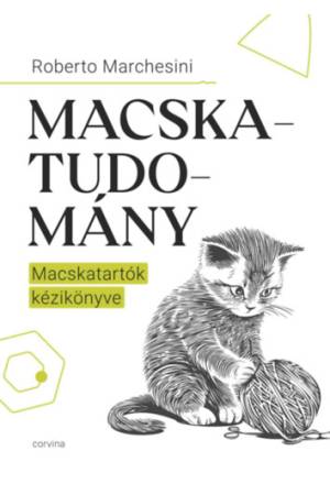 Macskatudomány - Macskatartók kézikönyve