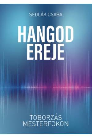 Hangod ereje - Toborzás mesterfokon
