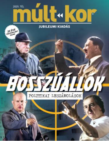 Múlt-kor 2025. tél: Bosszúállók - Politikai leszámolások