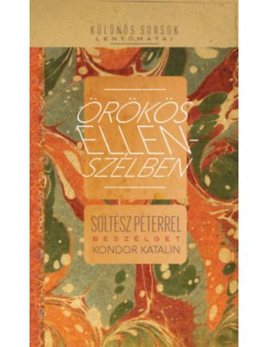 Örökös ellenszélben - Soltész Péterrel beszélget Kondor Katalin