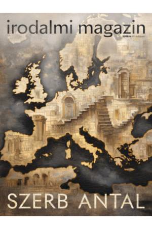 Irodalmi Magazin 2025/4. - Szerb Antal