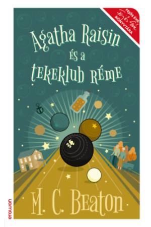 Agatha Raisin és a tekeklub réme