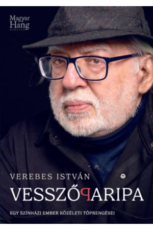 Vesszőparipa - Egy színházi ember közéleti töprengései