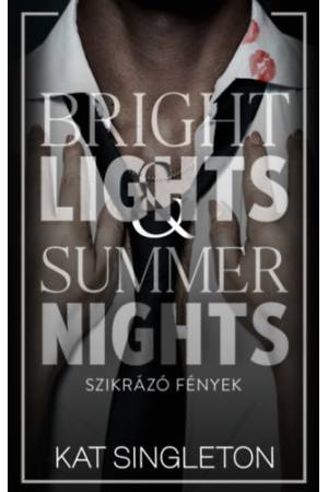 Bright Lights & Summer Nights - Szikrázó fények - (Különleges kiadás)