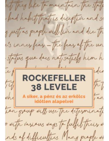 Rockefeller 38 levele - A siker, a pénz és az erkölcs időtlen alapelvei