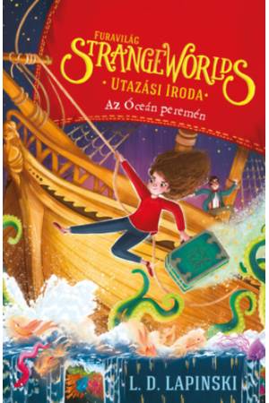 Strange Worlds - Furavilág utazási iroda 2. - Az Óceán peremén