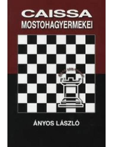Caissa mostohagyermekei