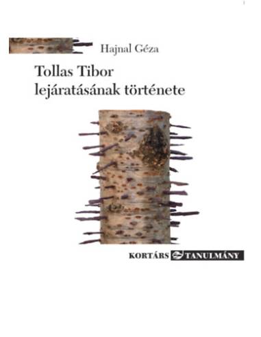Tollas Tibor lejáratásának története