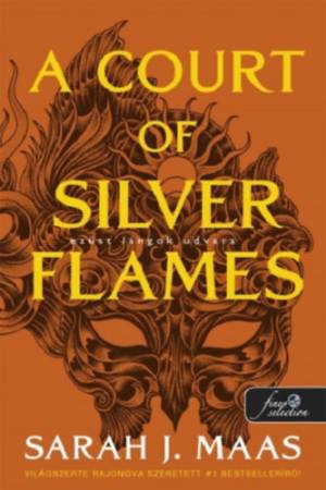 A Court of Silver Flames - Ezüst lángok udvara - Tüskék és rózsák udvara 5.