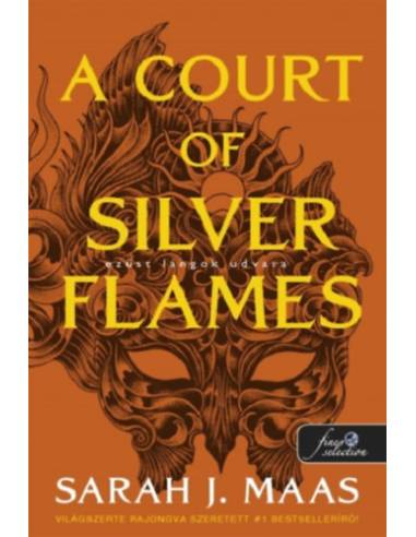 A Court of Silver Flames - Ezüst lángok udvara - Tüskék és rózsák udvara 5.