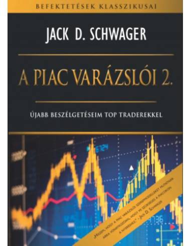 A piac varázslói 2. - Újabb beszélgetéseim top traderekkel