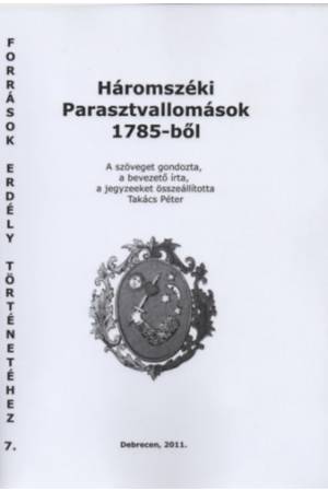 Háromszéki Parasztvallomások 1785-ből