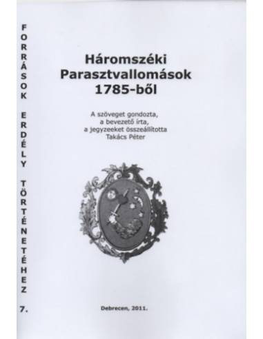 Háromszéki Parasztvallomások 1785-ből