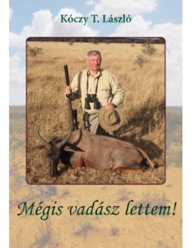 Mégis vadász lettem!