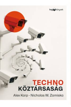 Technoköztársaság - Kemény hatalom, lágy hit és a Nyugat jövője