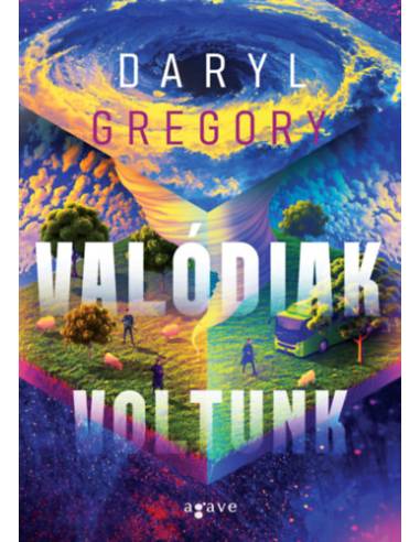 Valódiak voltunk