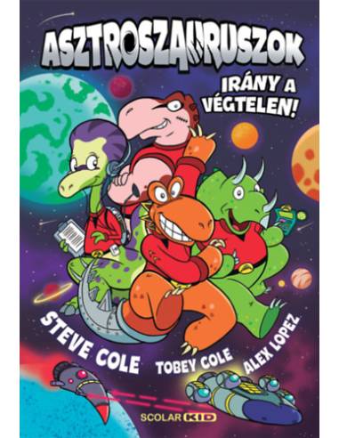 Asztroszauruszok - Irány a végtelen!