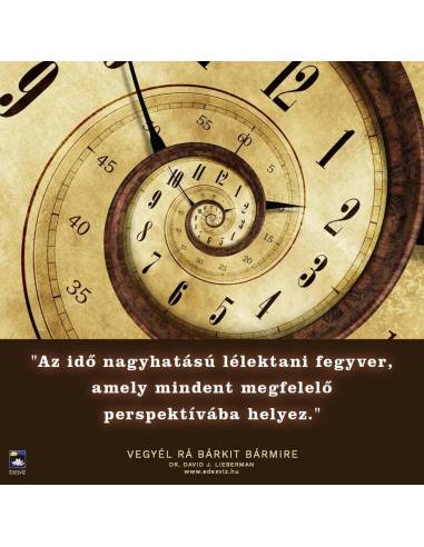 Vegyél rá bárkit bármire! - Pszichológiai titkok, amiknek segítségével bármilyen helyzetet uralhatsz!