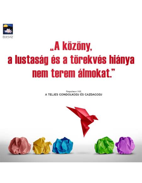 A teljes gondolkodj és gazdagodj