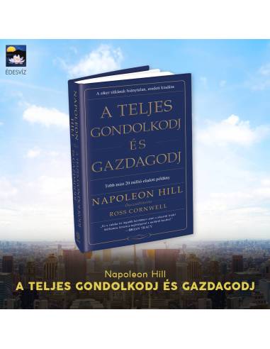 A teljes gondolkodj és gazdagodj