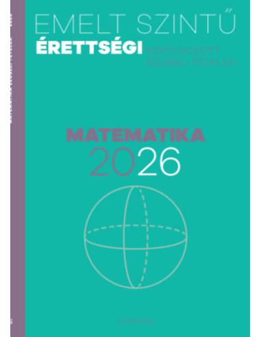 Emelt szintű érettségi - matematika 2026