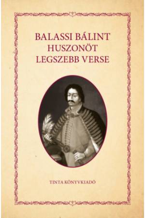 Balassi Bálint huszonöt legszebb verse