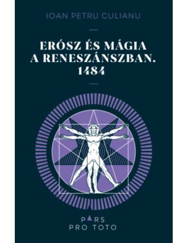 Erósz és a mágia a reneszánszban. 1484