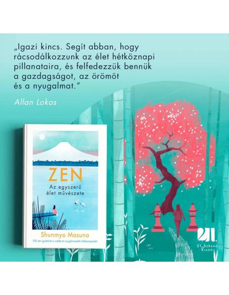 ZEN - Az egyszerű élet művészete - 100 zen gyakorlat a szebb és nyugalmasabb hétköznapokért