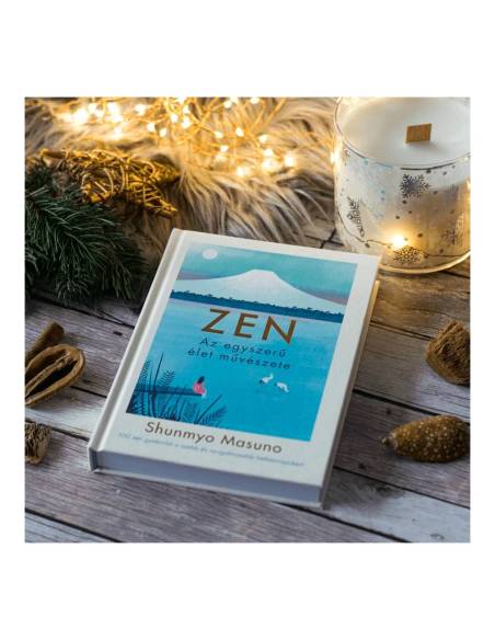 ZEN - Az egyszerű élet művészete - 100 zen gyakorlat a szebb és nyugalmasabb hétköznapokért