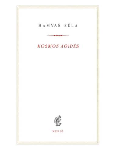 Kosmos aoidés - Egybegyűjtött írások és megjegyzések a zenéről