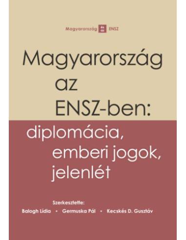 Magyarország az ENSZ-ben: diplomácia, emberi jogok, jelenlét