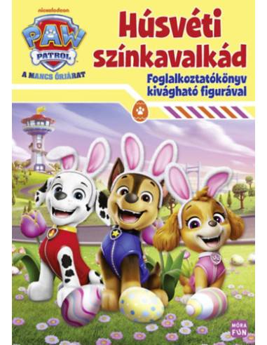 Mancs Őrjárat - Húsvéti színkavalkád - Foglalkoztatókönyv kivágható figurával