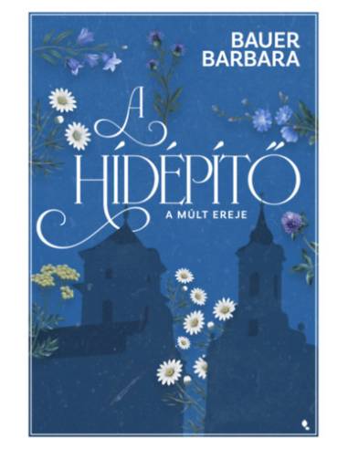 A hídépítő 2. - A múlt ereje