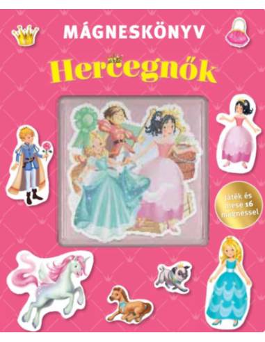Hercegnők - Mágneskönyv - Játék és mese 16 mágnessel