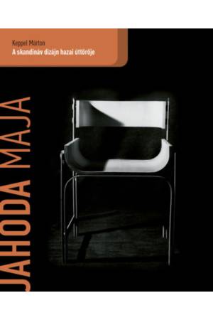 Jahoda Maja - A skandináv dizájn hazai úttörője