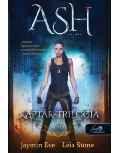 Ash - Parázs - Kaptár-trilógia 1. kötet