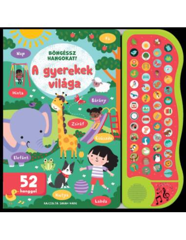 Böngéssz hangokat! - A gyerekek világa