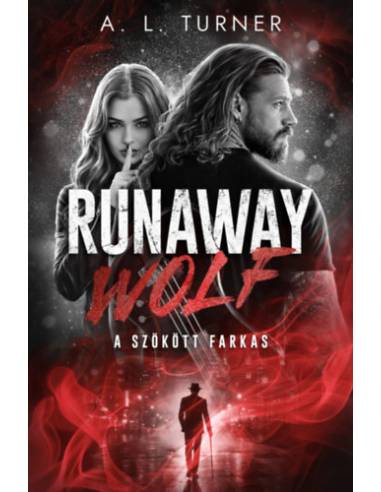 Runaway Wolf - A szökött farkas