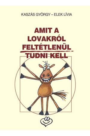 Amit a lovakról feltétlenül tudni kell