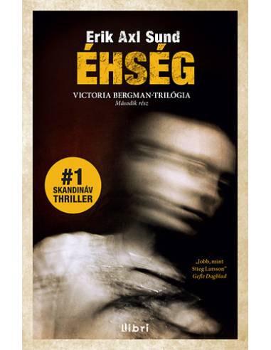 Éhség - Victoria Bergman trilógia 2.