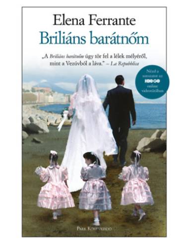 Briliáns barátnőm - Nápolyi regények 1.