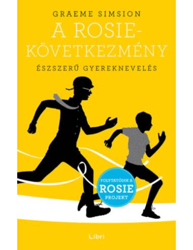 A Rosie-következmény - Észszerű gyereknevelés