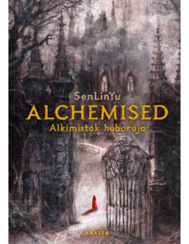 Alchemised - Alkimisták háborúja
