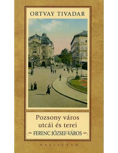 Pozsony város utcái és terei - Ferenc József-város