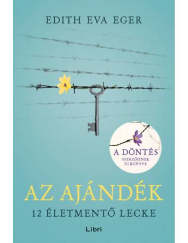 Az ajándék - 12 életmentő lecke